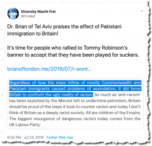 Dr. Brian of Tel Aviv praises the effect of Pakistani immigration to Britain!  It's time for people who rallied to Tommy Robinson's banner to accept that they have been played for suckers.